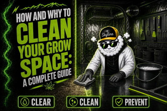 How and Why to Clean Your Grow Space | Skyline Grow Shop