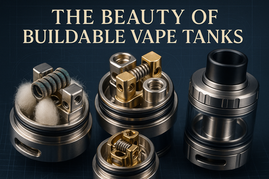 The Beauty of Buildable Vape Tanks