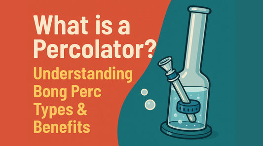 What is a Percolator? Understanding Bong Perc Types & Benefits.